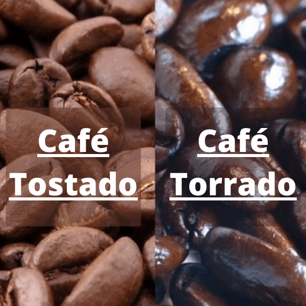 Café tostado vs Café Torrado